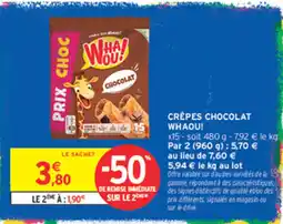 Intermarché Contact WHOA! CRÊPES CHOCOLAT offre