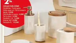 La Foir'Fouille COLLECTION CÔME offre