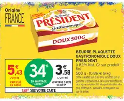 Intermarché Contact Président Beurre plaquette gastronomique doux offre