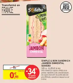 Intermarché Contact SODEBO SIMPLE & BON SANDWICH JAMBON EMENTAL offre