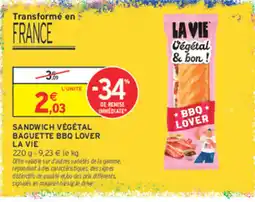 Intermarché Contact LA VIE SANDWICH VÉGÉTAL BAGUETTE BBQ LOVER offre