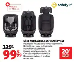 Auchan safety 1st SIÈGE AUTO ALENA I-SAFE offre