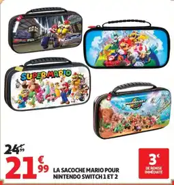 Auchan LA SACOCHE MARIO POUR NINTENDO SWITCH 1 ET 2 offre