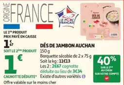 Auchan Auchan Dés de jambon offre