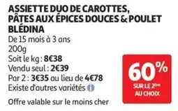 Auchan BLÉDINA ASSIETTE DUO DE CAROTTES, PÂTES AUX ÉPICES DOUCES & POULET offre