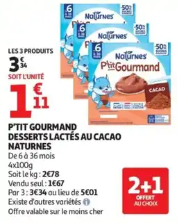 Auchan Naturnes P'tit gourmand desserts lactés au cacao offre