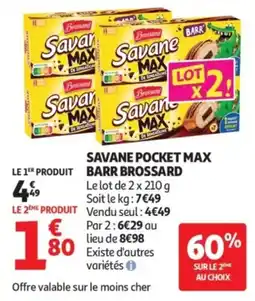 Auchan Brossard Savane Pocket Max offre