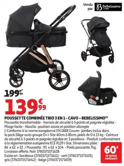 Auchan Bebelissimo pousssette combinée trio 3 en 1 - cavo offre