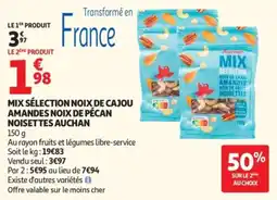 Auchan Auchan mix sélection noix de cajou amandes noix de pécan noisettes offre