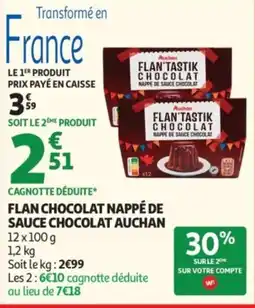 Auchan Auchan FLAN'TASTIK CHOCOLAT offre