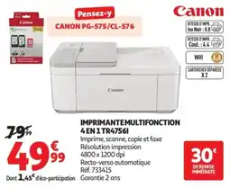 Auchan Canon IMPRIMANTE MULTIFONCTION 4 EN 1 TR4756I offre