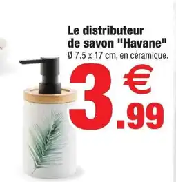 Bazarland Havane Le distributeur de savon offre