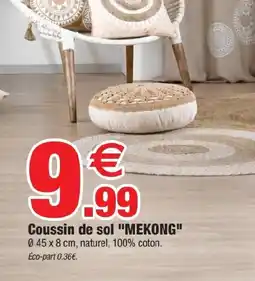 Bazarland MEKONG Coussin de sol offre
