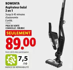 Lidl Rowenta aspirateur balai 2 en 1 offre