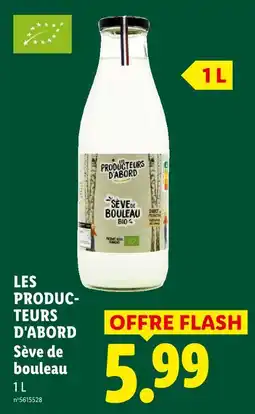 Lidl Les produteurs d'abord sève de bouleau offre