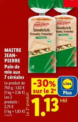 Lidl Maitre jean- pierre pain de mie aux 7 céréales offre