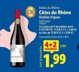 Lidl Côtes du rhône - côtes du rhône vieilles vignes offre