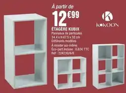 La Foir'Fouille Kokoon - étagère kubix offre