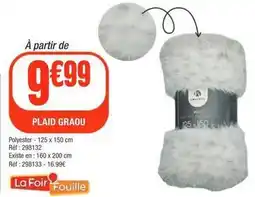 La Foir'Fouille Plaid graou offre