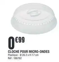 La Foir'Fouille Cloche pour micro-ondes offre