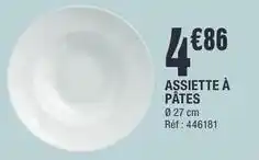La Foir'Fouille Assiette à pâtes offre