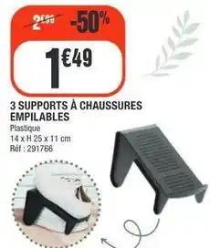 La Foir'Fouille 3 supports à chaussures empilables offre