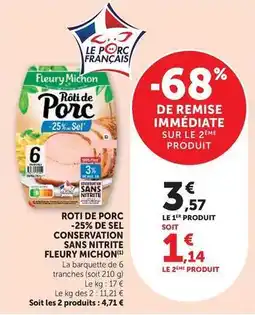 Hyper U Fleury michon - roti de porc conservation sans nitrite offre