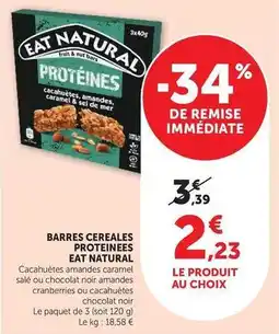 Hyper U Eat natural - barres cereales proteinees offre