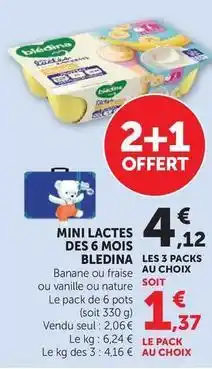 Hyper U Blédina - mini lactes des 6 mois offre