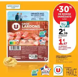 U Express U - gros lardons fumes l'ancienne offre