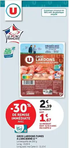 U Express U - gros lardons fumes a l'ancienne offre