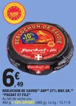 E.Leclerc POCHAT ET FILS REBLOCHON DE SAOVOIE offre