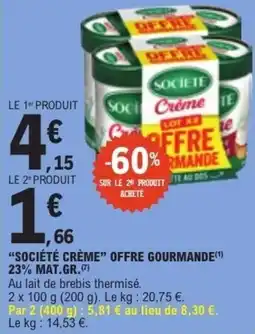 E.Leclerc SOCIÉTÉ CRÈME offre