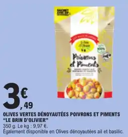 E.Leclerc LE BRIN D'OLIVIER Olives vertes dénoyautées poivrons et piments offre