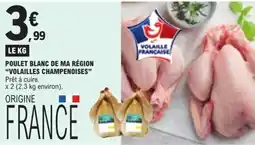 E.Leclerc Volailles Champenoises Poulet Blanc de Ma Région offre