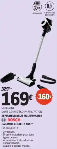 E.Leclerc BOSCH ASPIRATEUR BALAI MULTIFONCTION offre