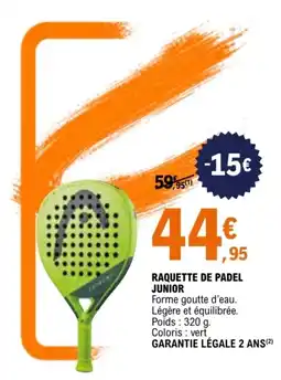 E.Leclerc Sport HEAD RAQUETTE DE PADEL JUNIOR offre
