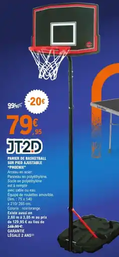 E.Leclerc Sport Jt2d panier de basketball sur pied ajustable phoenix offre