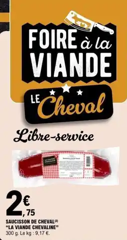 E.Leclerc La viand chevaline saucisson de cheval offre