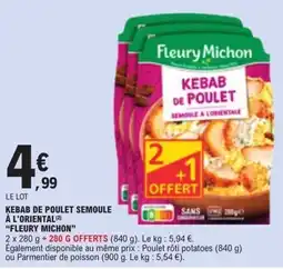 E.Leclerc Fleury Michon Kebab de poulet offre