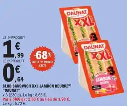 E.Leclerc DAUNAT CLUB SANDWICH XXL JAMBON BEURRE offre