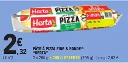 E.Leclerc Herta Pâte à pizza fine & ronde offre