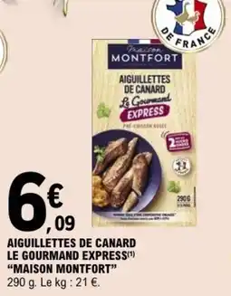 E.Leclerc MAISON MONTFORT AIGUILLETTES DE CANARD offre