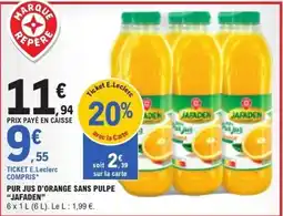 E.Leclerc JAFADEN PUR JUS D'ORANGE SANS PULPE offre
