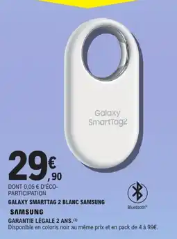 E.Leclerc Espace Culturel SAMSUNG GALAXY SMARTTAG 2 BLANC offre