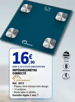 E.Leclerc Little balance IMPÉDANCEMÈTRE CONNECTÉ offre