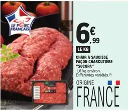 E.Leclerc Le Porc Français Chair à saucisse façon charcutière offre