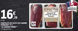 E.Leclerc Le Canard Péridy Chaulet de Filets de Canard Français offre