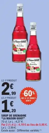 E.Leclerc La Maison Guiot Sirop de grenadine offre