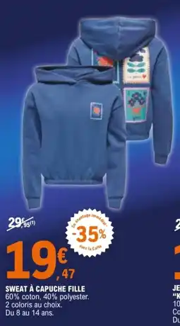 E.Leclerc Sport SWEAT À CAPUCHE FILLE offre